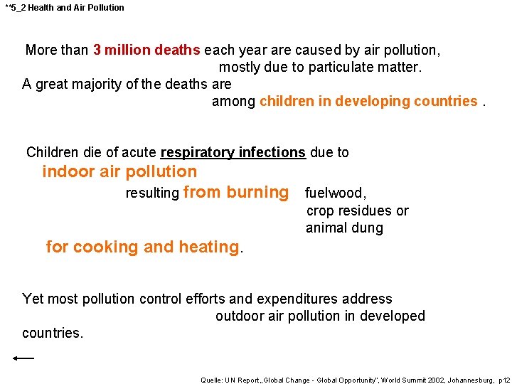 **5_2 Health and Air Pollution More than 3 million deaths each year are caused