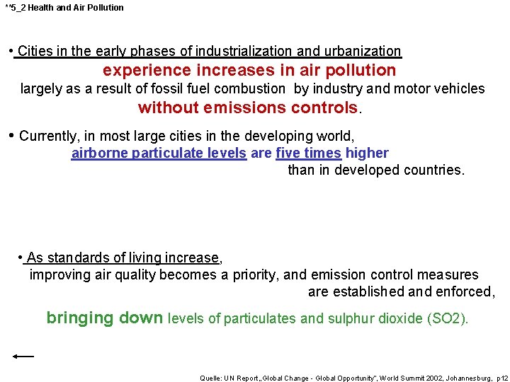 **5_2 Health and Air Pollution • Cities in the early phases of industrialization and