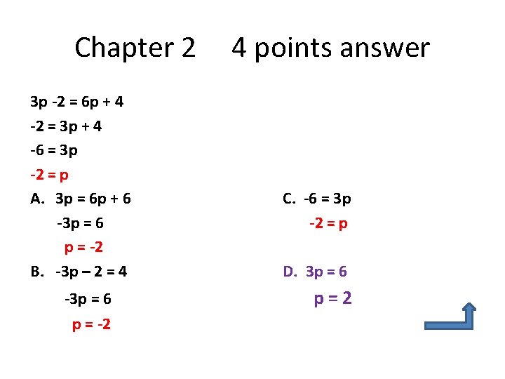 Chapter 2 3 p -2 = 6 p + 4 -2 = 3 p