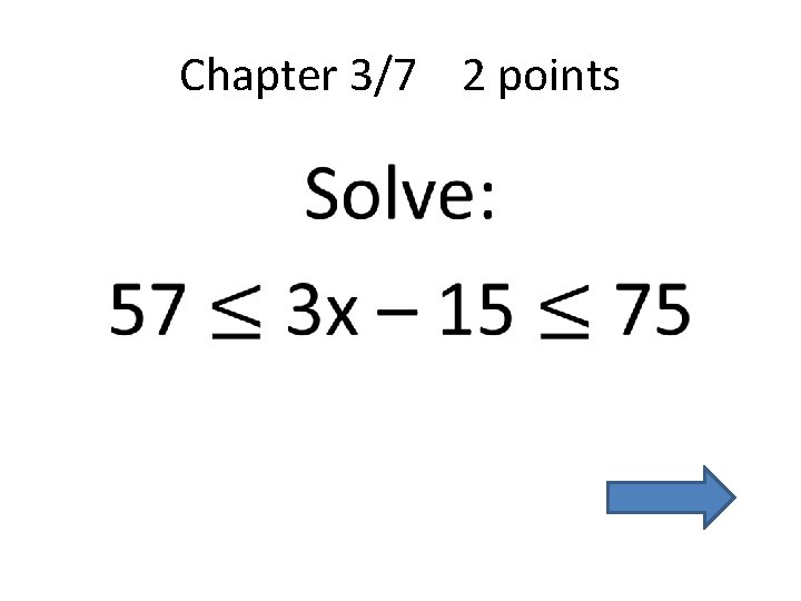 Chapter 3/7 2 points • 