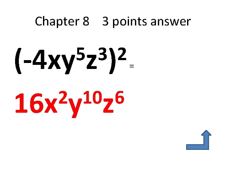 Chapter 8 3 points answer 5 3 2 (-4 xy z ) = 2