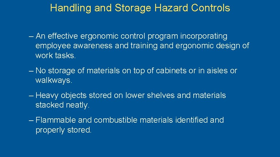 Handling and Storage Hazard Controls – An effective ergonomic control program incorporating employee awareness