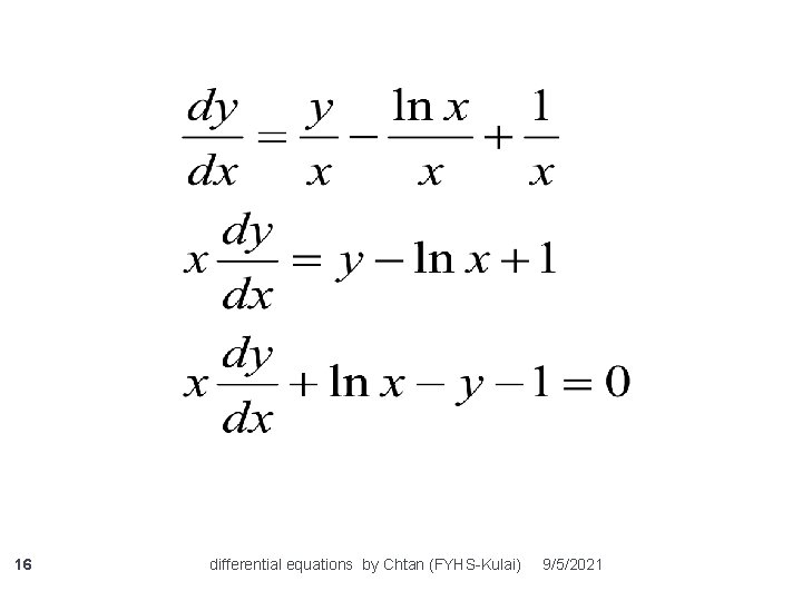 16 differential equations by Chtan (FYHS-Kulai) 9/5/2021 