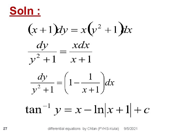 Soln : 27 differential equations by Chtan (FYHS-Kulai) 9/5/2021 