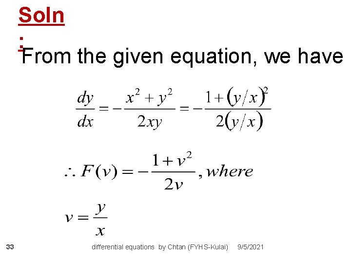 Soln : From the given equation, we have 33 differential equations by Chtan (FYHS-Kulai)