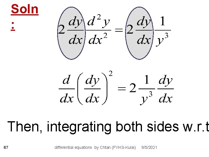 Soln : Then, integrating both sides w. r. t 67 differential equations by Chtan