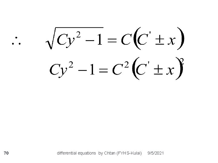 70 differential equations by Chtan (FYHS-Kulai) 9/5/2021 