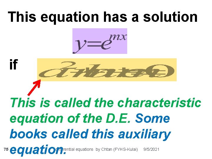 This equation has a solution if 75 This is called the characteristic equation of