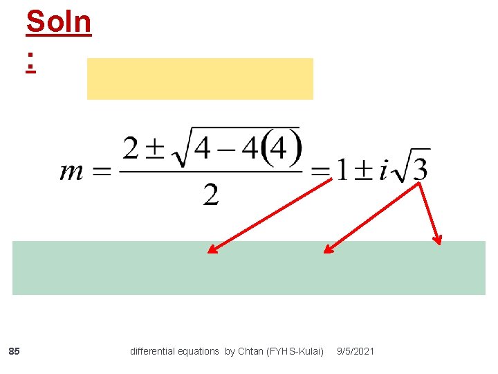 Soln : 85 differential equations by Chtan (FYHS-Kulai) 9/5/2021 