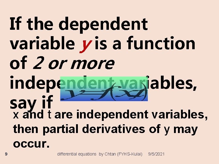If the dependent variable y is a function of 2 or more independent variables,