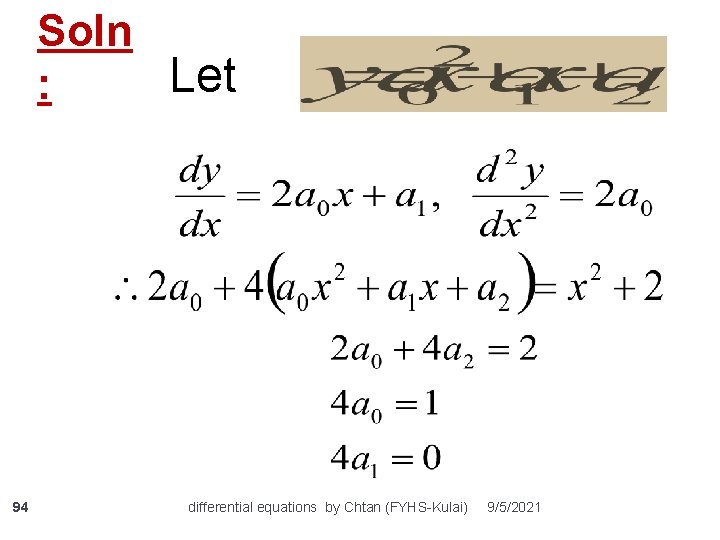 Soln Let : 94 differential equations by Chtan (FYHS-Kulai) 9/5/2021 