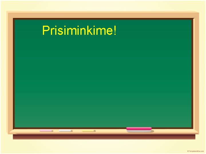 Prisiminkime! 