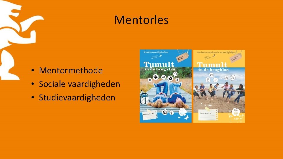 Mentorles • Mentormethode • Sociale vaardigheden • Studievaardigheden 