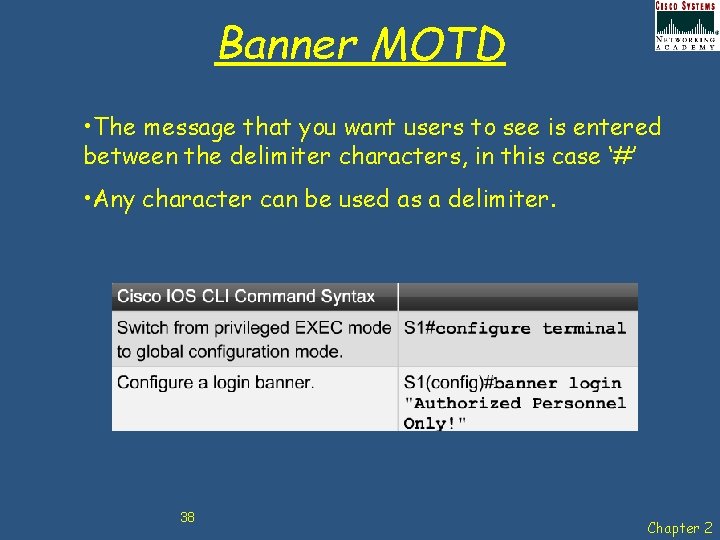 Banner MOTD • The message that you want users to see is entered between