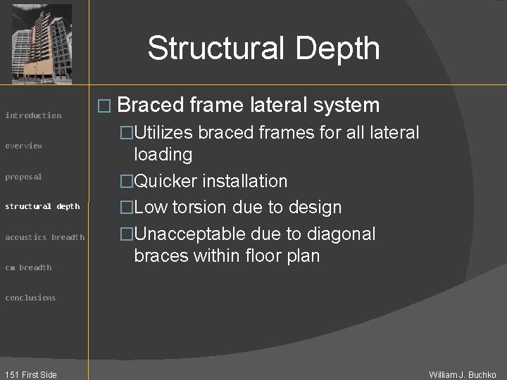 Structural Depth introduction overview proposal structural depth acoustics breadth cm breadth � Braced frame