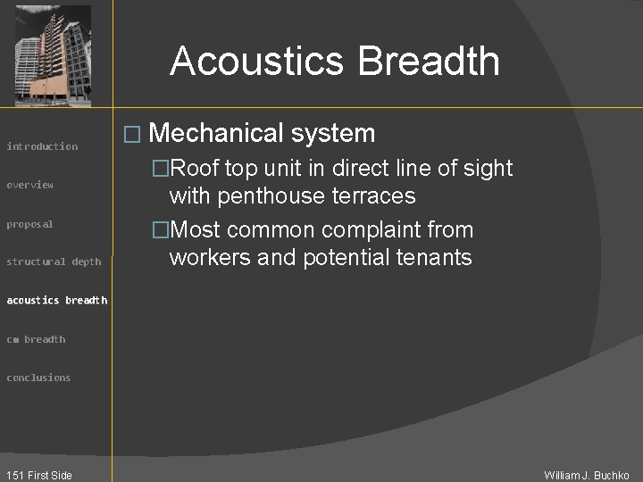 Acoustics Breadth introduction overview proposal structural depth � Mechanical system �Roof top unit in