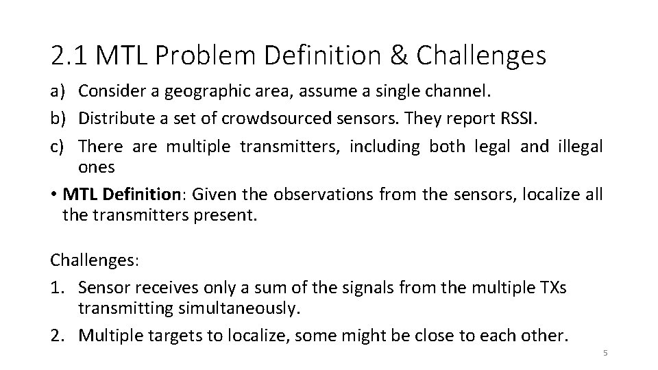 2. 1 MTL Problem Definition & Challenges a) Consider a geographic area, assume a