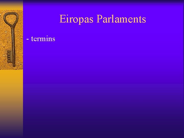 Eiropas Parlaments - termins 