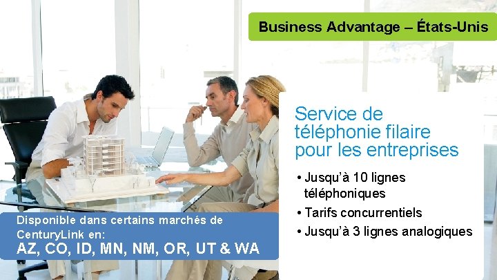 Business Advantage – États-Unis Service de téléphonie filaire pour les entreprises Disponible dans certains