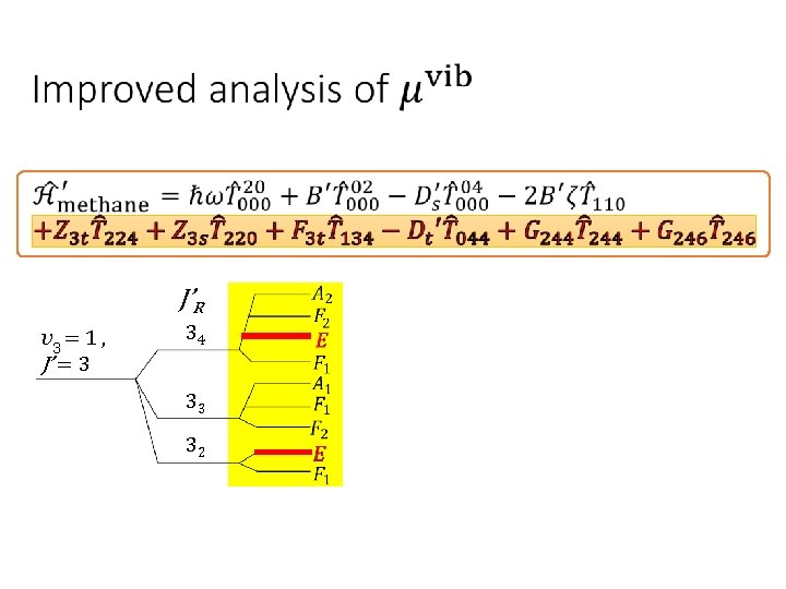 J’R v 3 = 1 , J’ = 3 34 33 32 