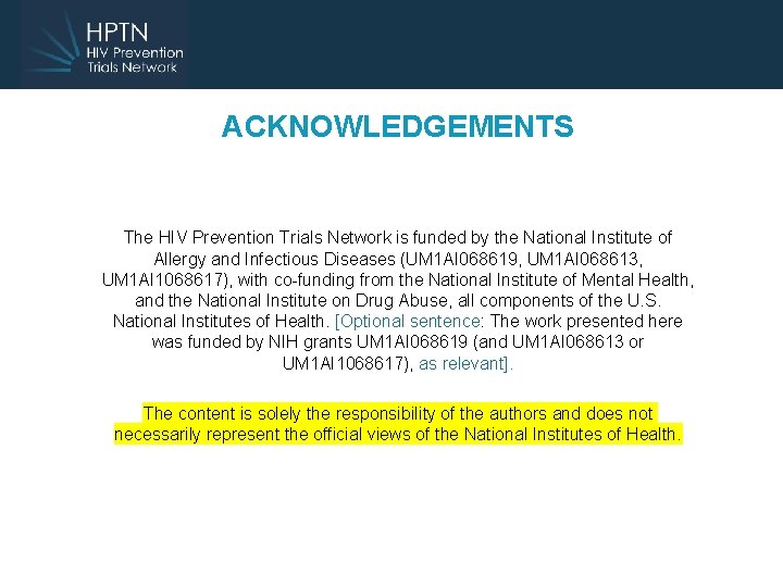 ACKNOWLEDGEMENTS The HIV Prevention Trials Network is funded by the National Institute of Allergy
