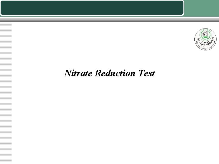 Nitrate Reduction Test 