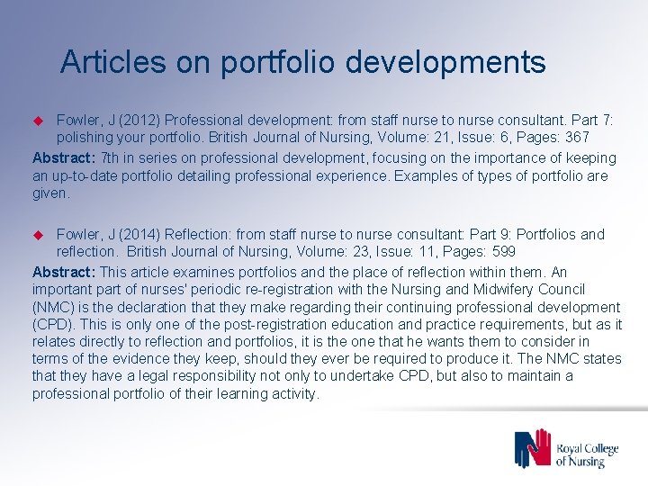 Articles on portfolio developments Fowler, J (2012) Professional development: from staff nurse to nurse