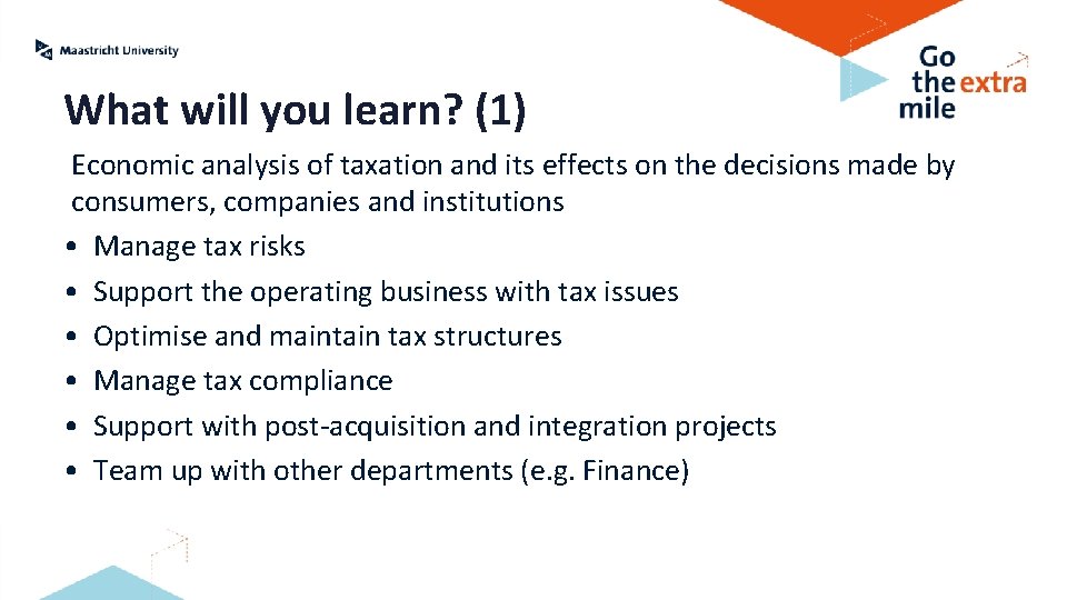 What will you learn? (1) Economic analysis of taxation and its effects on the