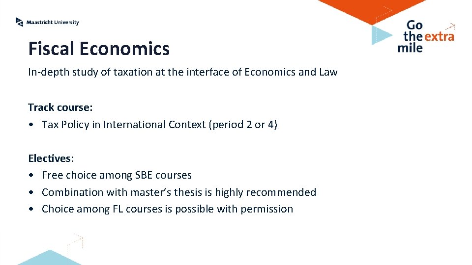 Fiscal Economics In-depth study of taxation at the interface of Economics and Law Track