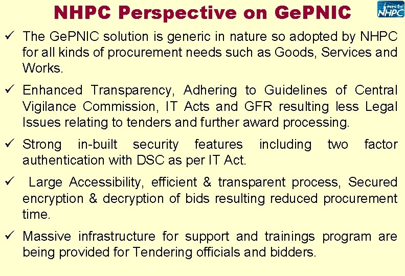 NHPC Perspective on Ge. PNIC ü The Ge. PNIC solution is generic in nature