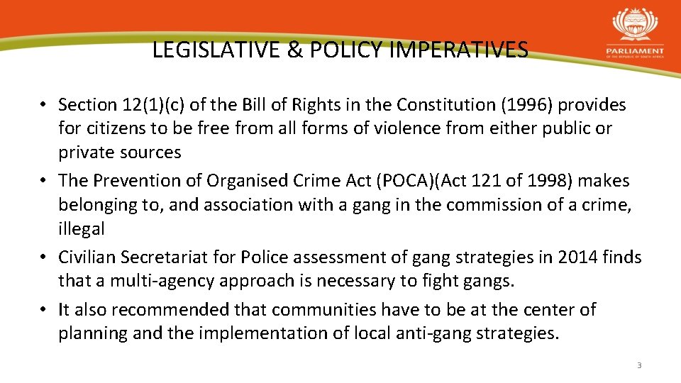 LEGISLATIVE & POLICY IMPERATIVES • Section 12(1)(c) of the Bill of Rights in the