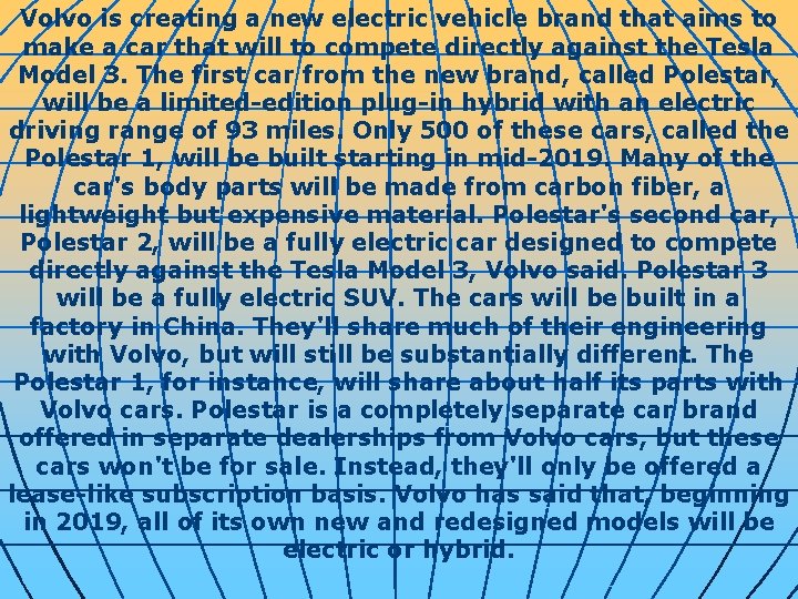 Volvo is creating a new electric vehicle brand that aims to make a car