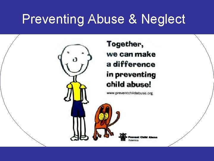 Preventing Abuse & Neglect 