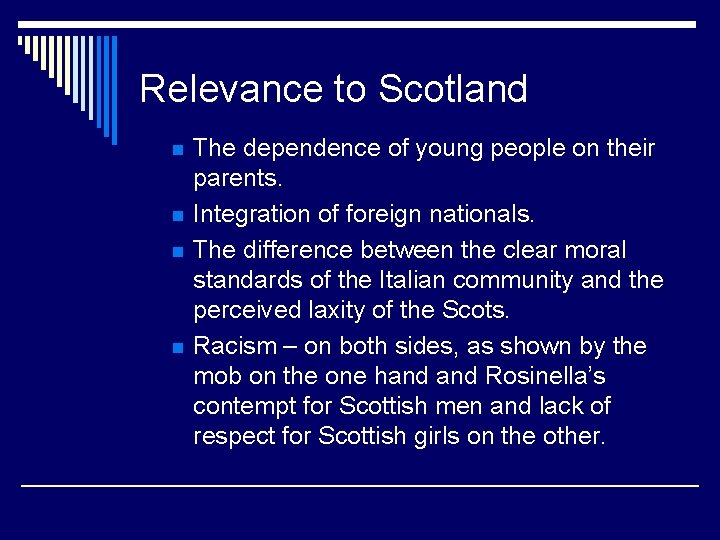 Relevance to Scotland n n The dependence of young people on their parents. Integration