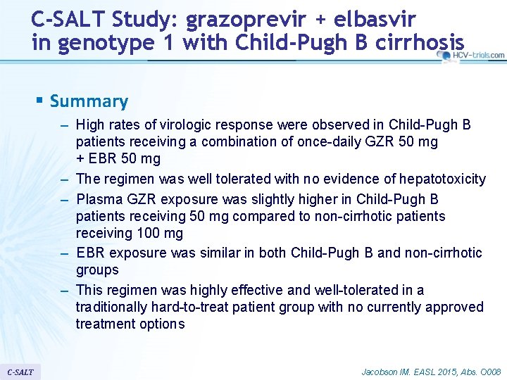 C-SALT Study: grazoprevir + elbasvir in genotype 1 with Child-Pugh B cirrhosis § Summary