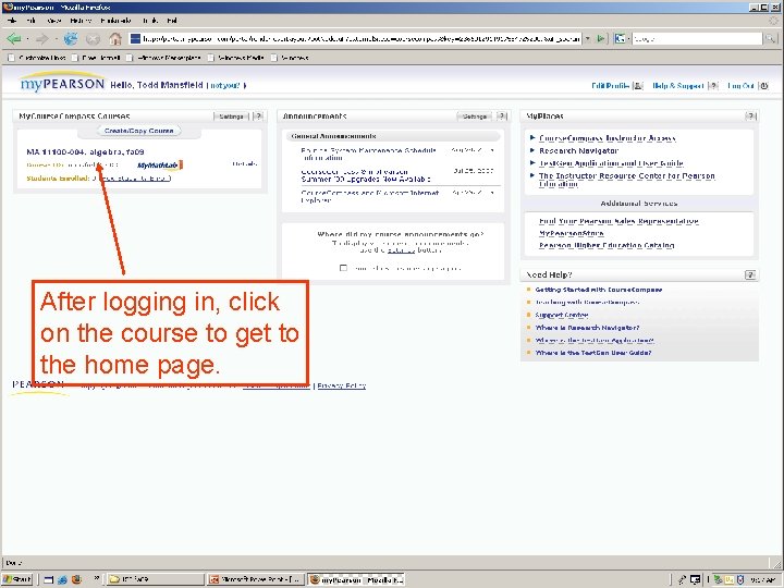 After logging in, click on the course to get to the home page. 