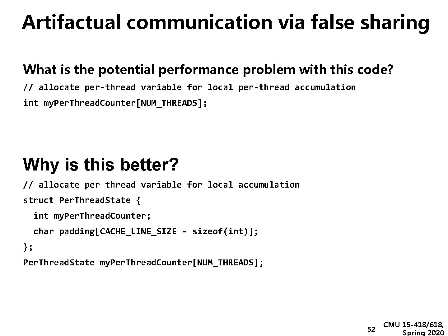 Artifactual communication via false sharing What is the potential performance problem with this code?