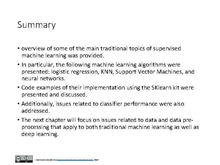 Summary • overview of some of the main traditional topics of supervised machine learning Summary • overview of some of the main traditional topics of supervised machine learning