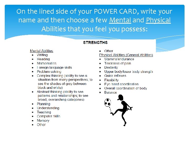 On the lined side of your POWER CARD, write your name and then choose