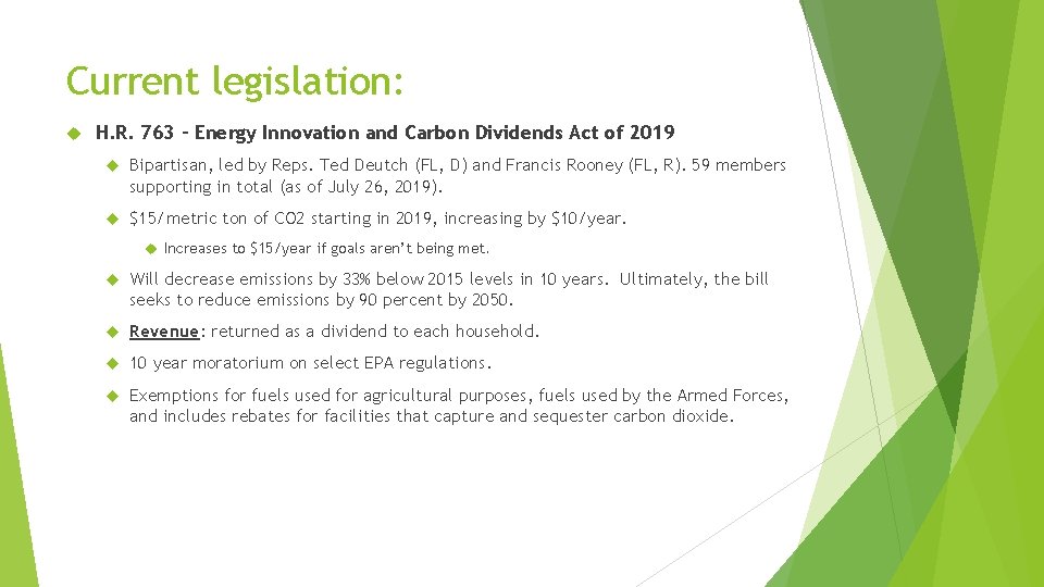 Current legislation: H. R. 763 – Energy Innovation and Carbon Dividends Act of 2019