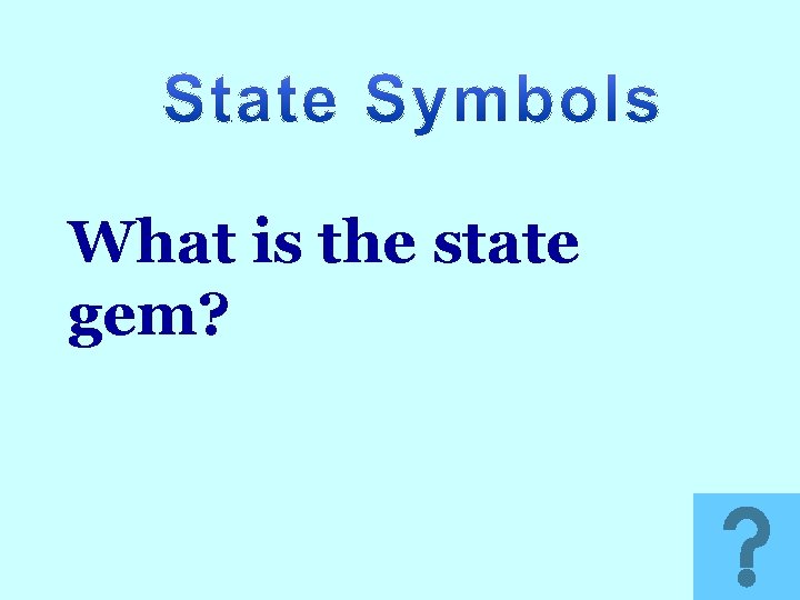 What is the state gem? 