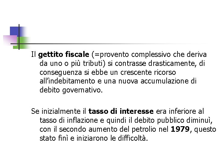 Il gettito fiscale (=provento complessivo che deriva da uno o più tributi) si contrasse