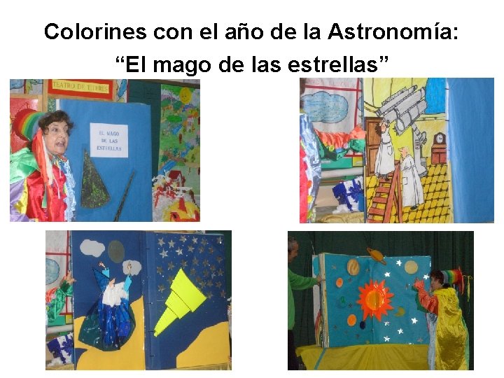 Colorines con el año de la Astronomía: “El mago de las estrellas” 