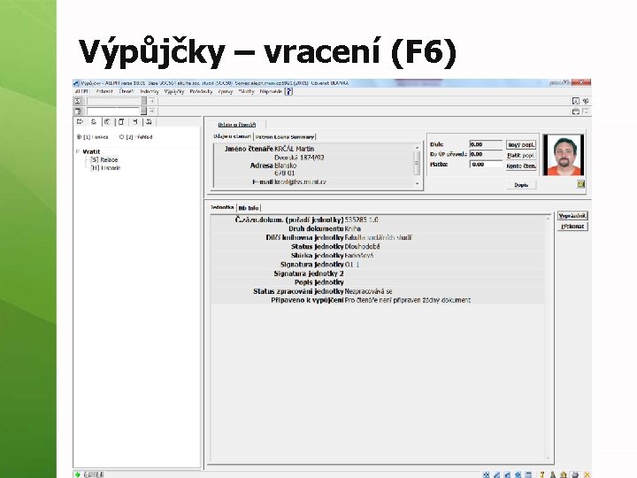 Výpůjčky – vracení (F 6) 