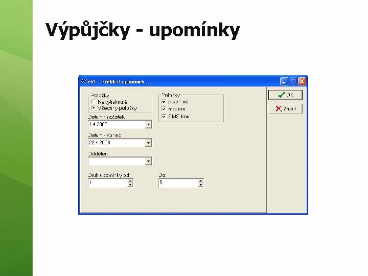 Výpůjčky - upomínky 