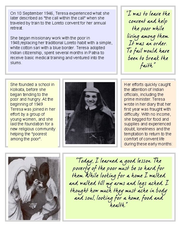 On 10 September 1946, Teresa experienced what she later described as "the call within