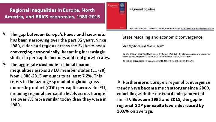 Regional inequalities in Europe, North America, and BRICS economies, 1980 -2015 Ø The gap