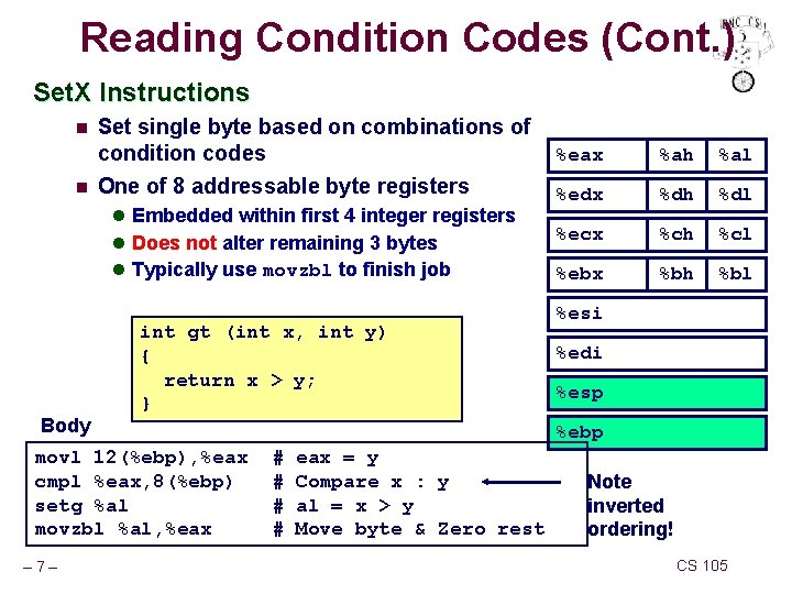 Reading Condition Codes (Cont. ) Set. X Instructions n n Set single byte based