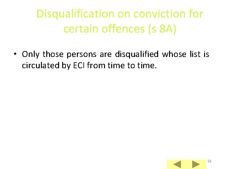 Disqualification on conviction for certain offences (s 8 A) • Only those persons are