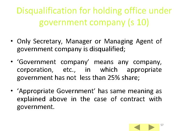Disqualification for holding office under government company (s 10) • Only Secretary, Manager or